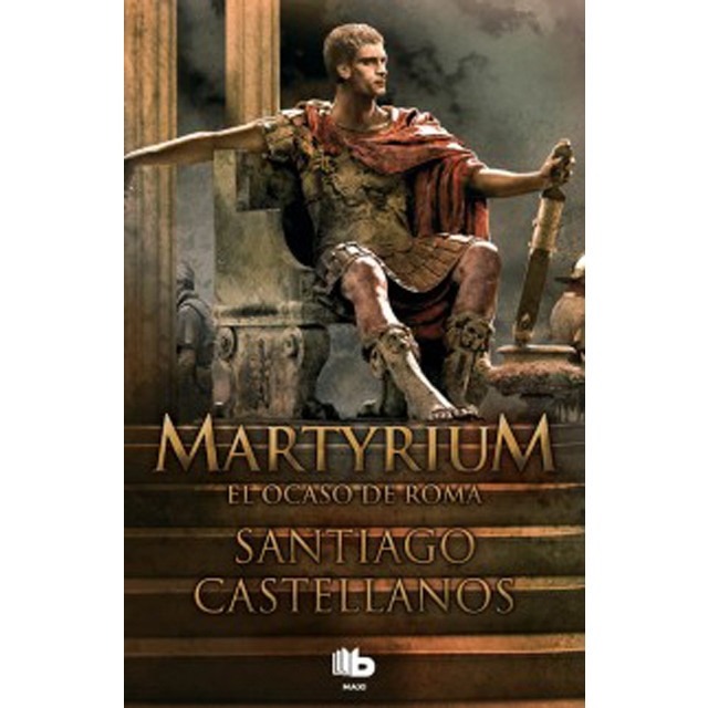 Imagem 0 de Martyrium: El ocaso de Roma (Bolso) (Capa mole)
