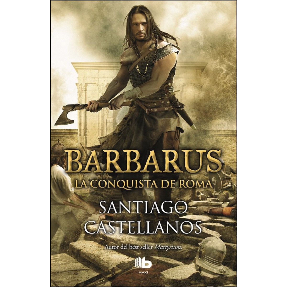 Imagem 0 de Barbarus. La conquista de Roma (Bolso) (Capa mole)