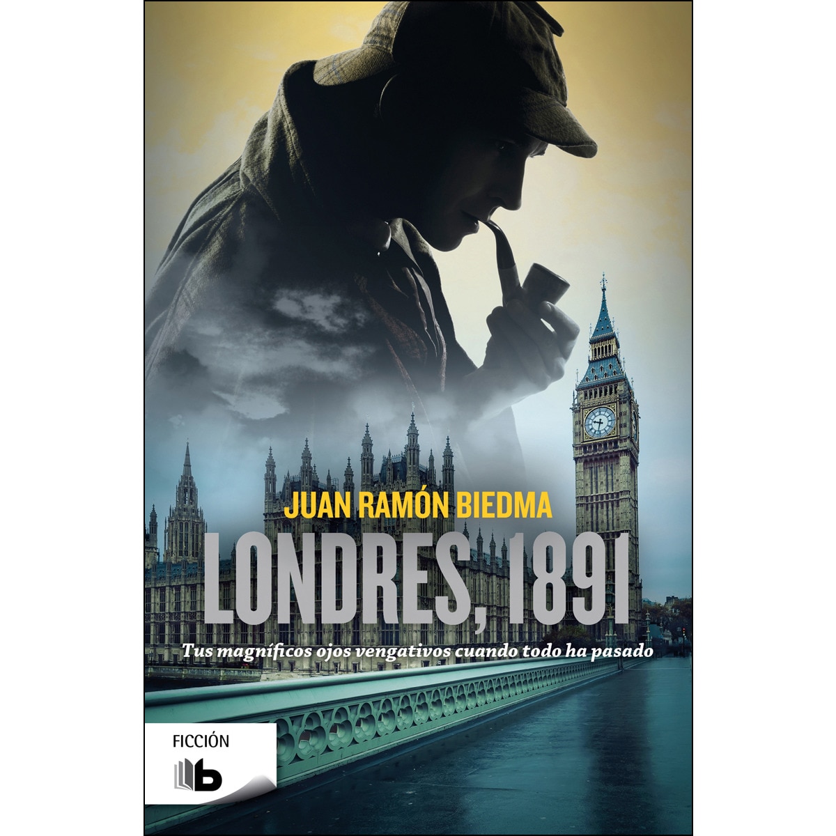 Imagen 0 de Londres, 1891: Tus magníficos ojos vengativos cuando todo ha pasado (Bolsillo) (Tapa blanda)