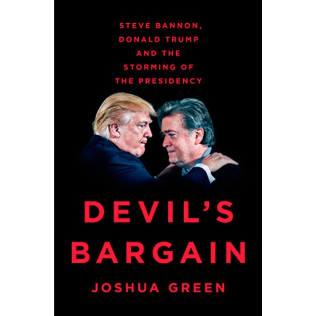 Devil´S Bargain: Steve Bannon Donald Trump And The 1
