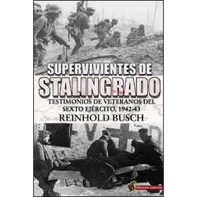 Imagem 0 de Supervivientes de Stalingrado: Testimonios de vetaranos del Sexto Ejército, 1942-43 (Capa mole com abas)