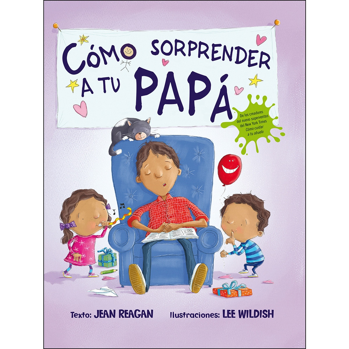 Imagen 0 de Cómo sorprender a tu papá (Tapa dura)