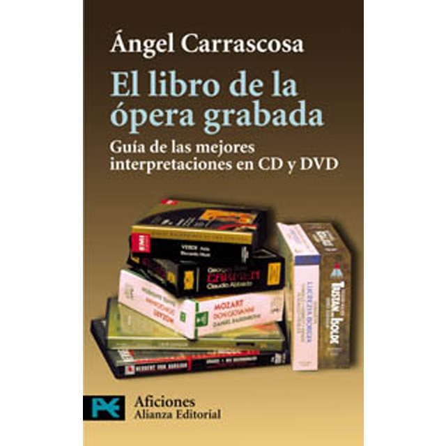 El libro de la ópera grabada: Guía de las mejores interpretaciones en CD y DVD (Bolso) (Capa mole) 1