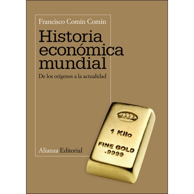 Imagen 0 de Historia económica mundial: De los orígenes a la actualidad  (Tapa blanda con solapas)
