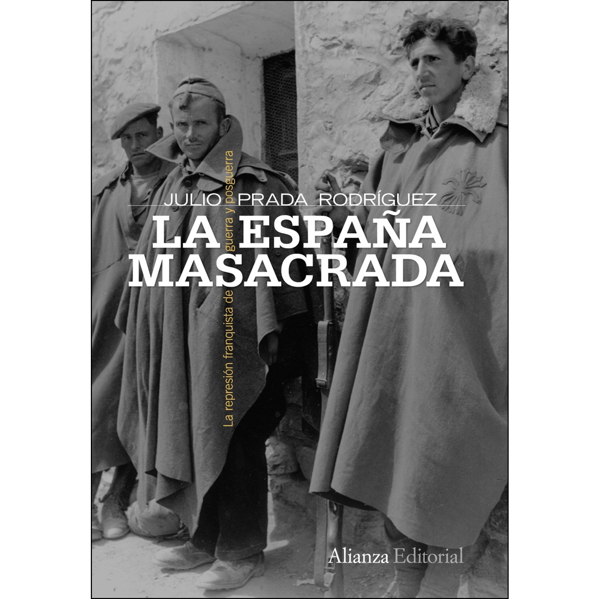 La España masacrada: La represión franquista de guerra y posguerra (Capa mole com abas) 1