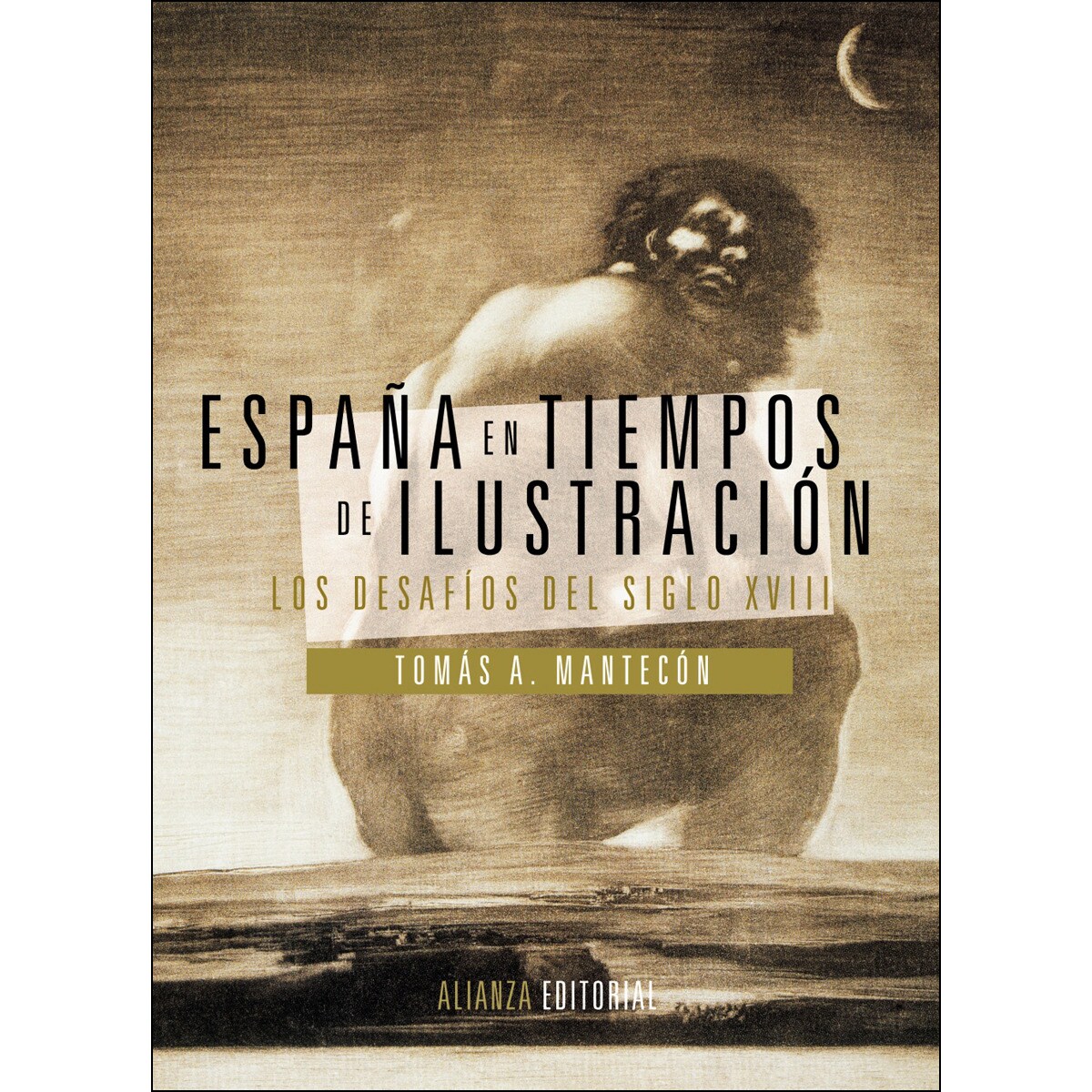 España en tiempos de Ilustración: Los desafíos del siglo XVIII (Capa mole com abas) 1