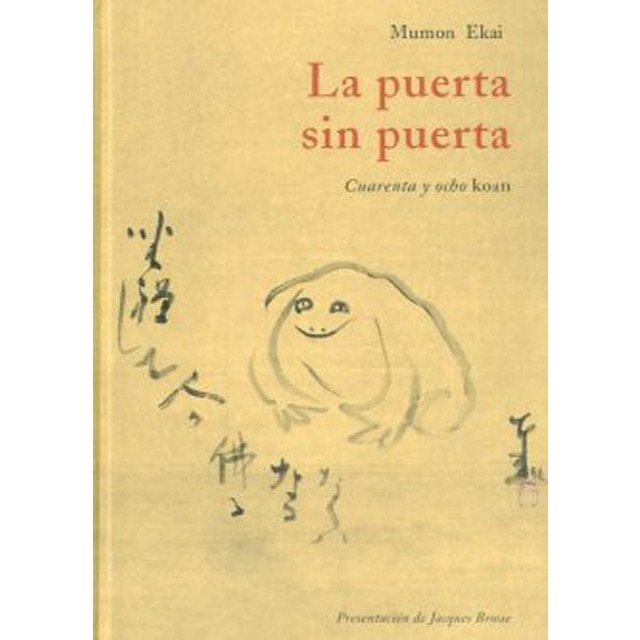 La Puerta Sin Puerta Cuarenta Y Ocho Koan 1