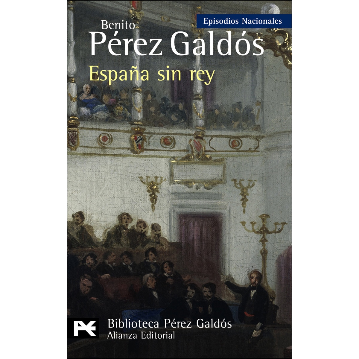 España sin rey: Episodios Nacionales, 41 / Serie Final (Bolsillo) (Tapa blanda) 1