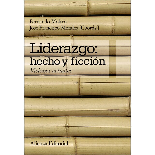 Imagen 0 de Liderazgo: hecho y ficción: Visiones actuales  (Tapa blanda con solapas)