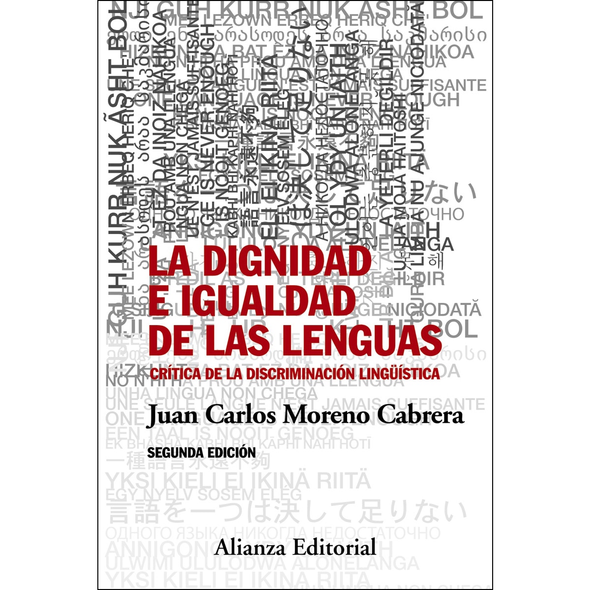 La dignidad e igualdad de las lenguas: Segunda edición - Crítica de la discriminación lingüística (Capa mole com abas) 1