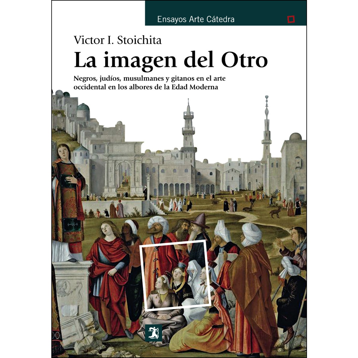 Imagem 0 de La imagen del Otro: Negros, judíos, musulmanes y gitanos en el arte occidental en los albores de la Edad Moderna (Capa mole)