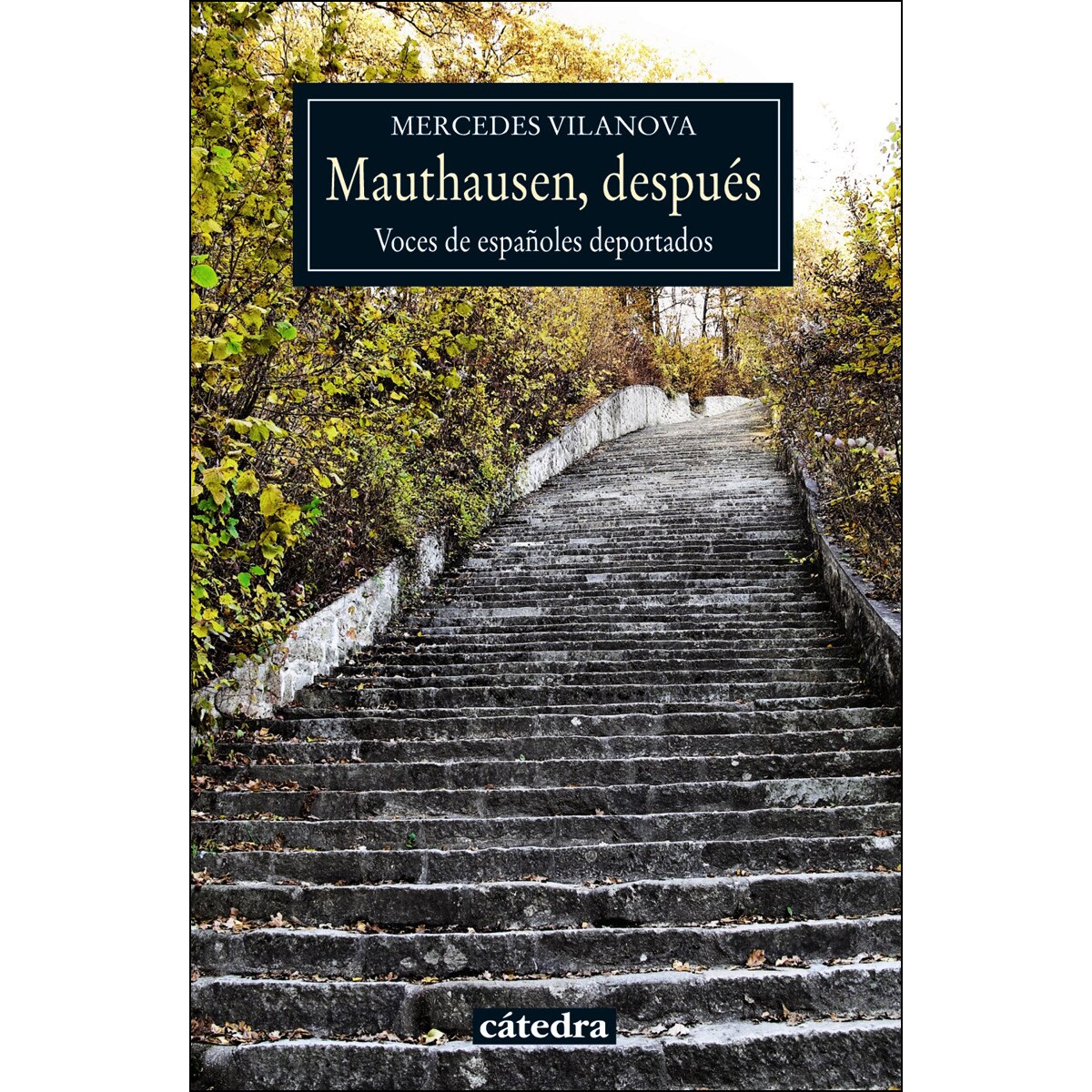 Mauthausen, después: Voces de españoles deportados (Capa mole com abas) 1