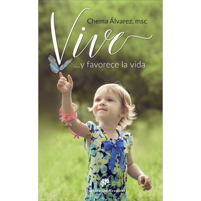 ¡Vive!. Y Favorece La Vida 1