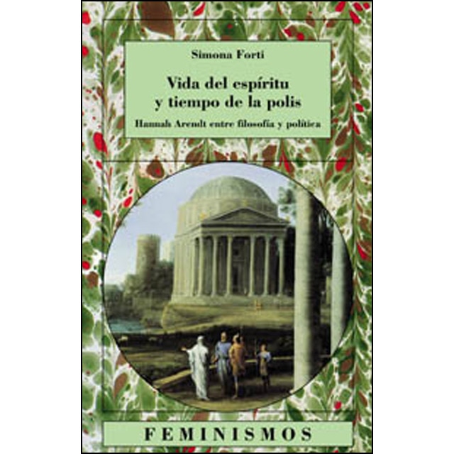 Vida del espíritu y tiempo de la polis: Hannah Arendt entre filosofía y política (Capa mole) 1