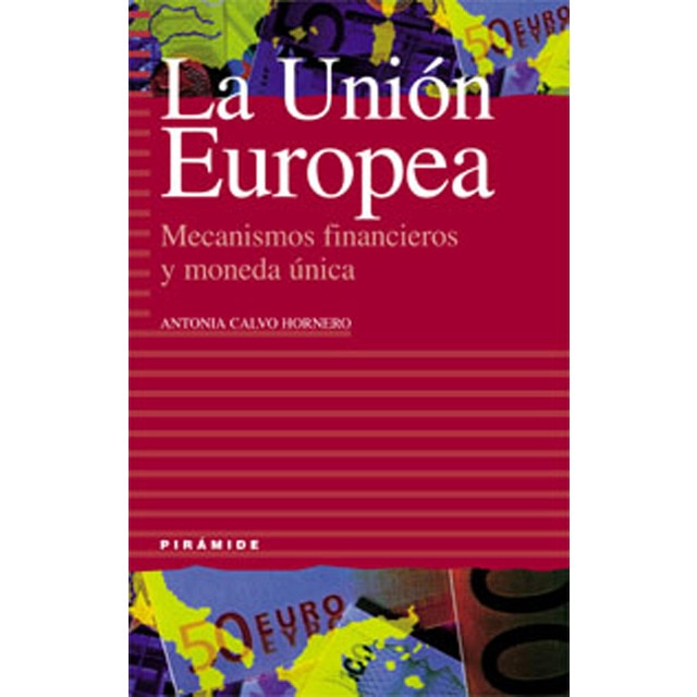 Imagem 0 de La Unión Europea: Mecanismos financieros y moneda única (Capa mole)