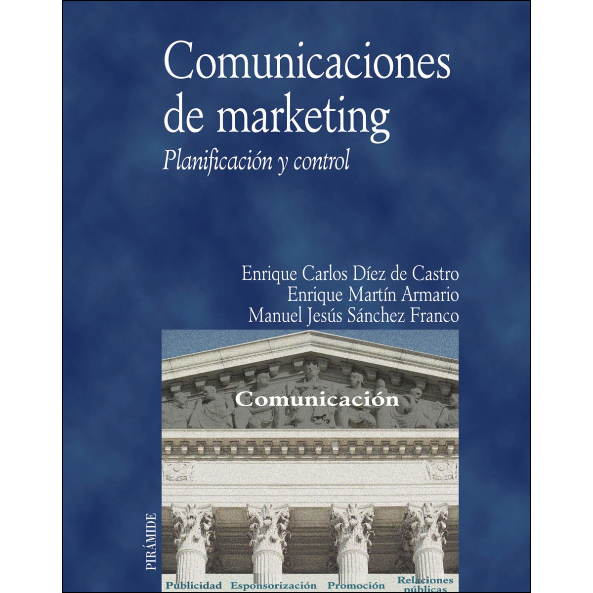 Comunicaciones de marketing: Planificación y control(Tapa blanda) 1