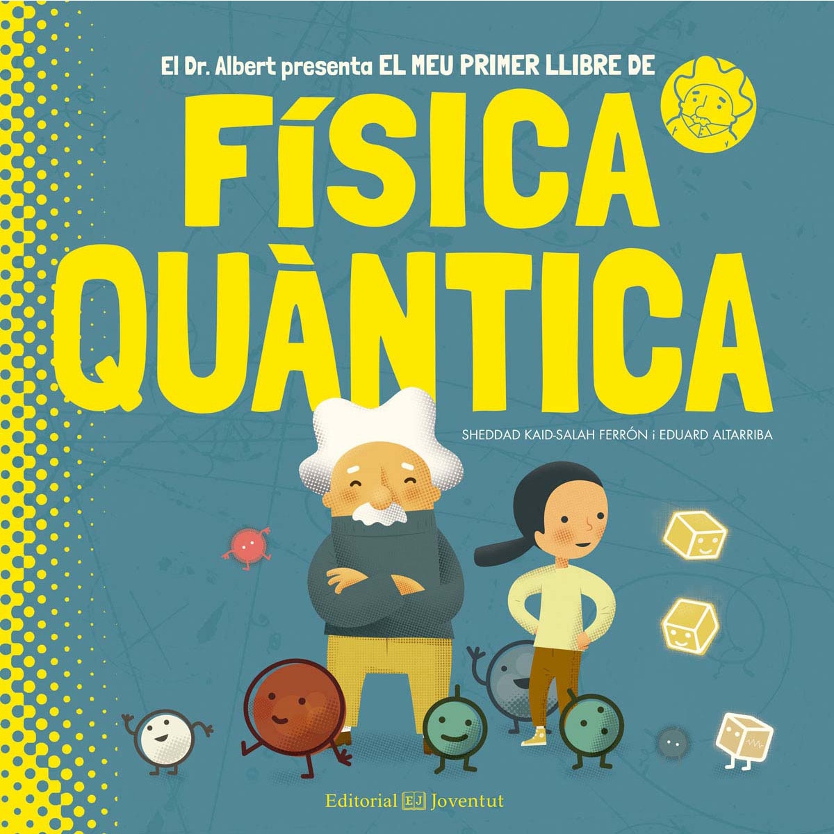 Imagem 0 de El meu primer llibre de Física Quàntica (Capa dura)