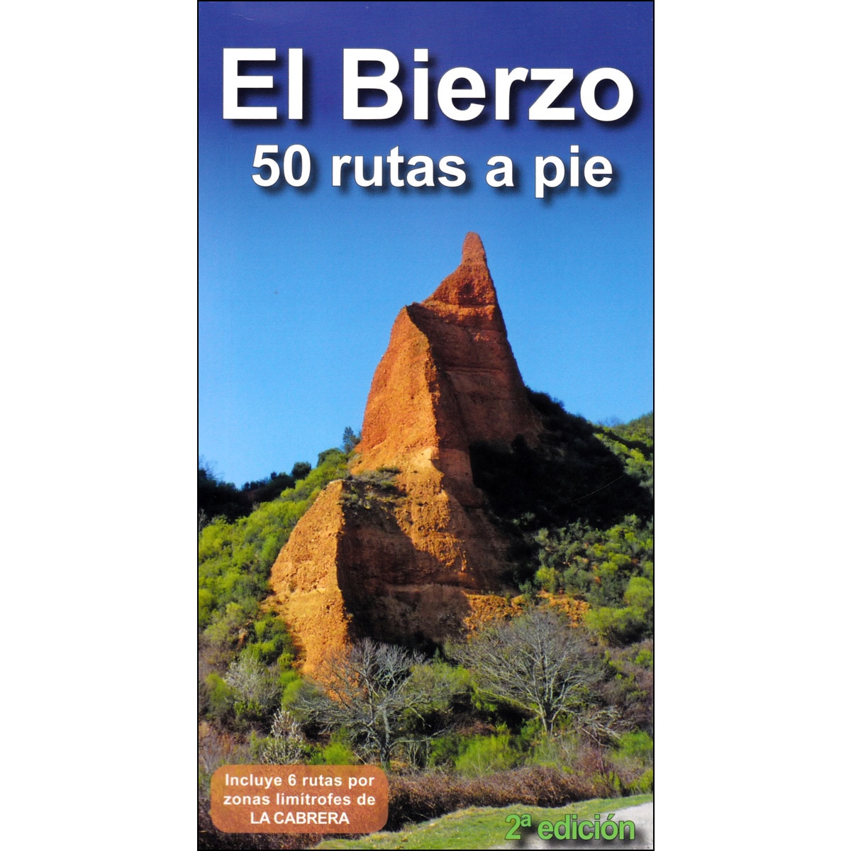 Imagem 0 de El bierzo. 50 rutas a pie: Incluye 6 rutas por zonas limítrofes de la cabrera(Tapa blanda)