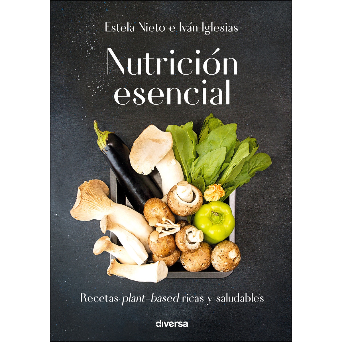 Imagem 0 de Nutrición Esencial: Recetas Plant-Based Ricas Y Saludables