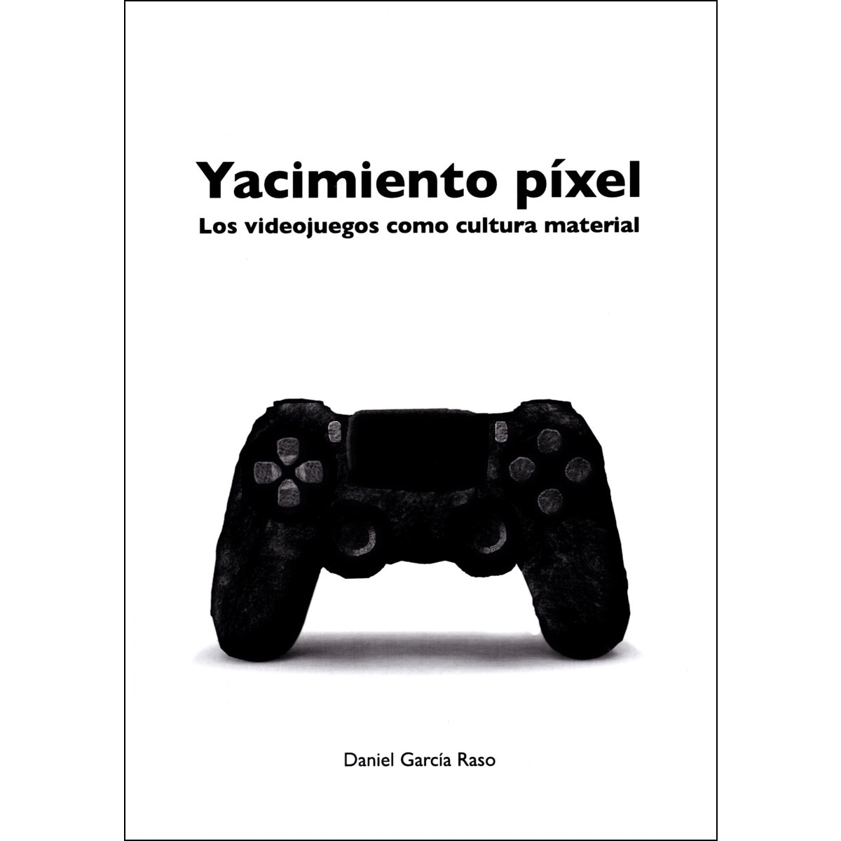 Imagem 0 de Yacimiento Píxel: Los Videojuegos Como Cultura Material