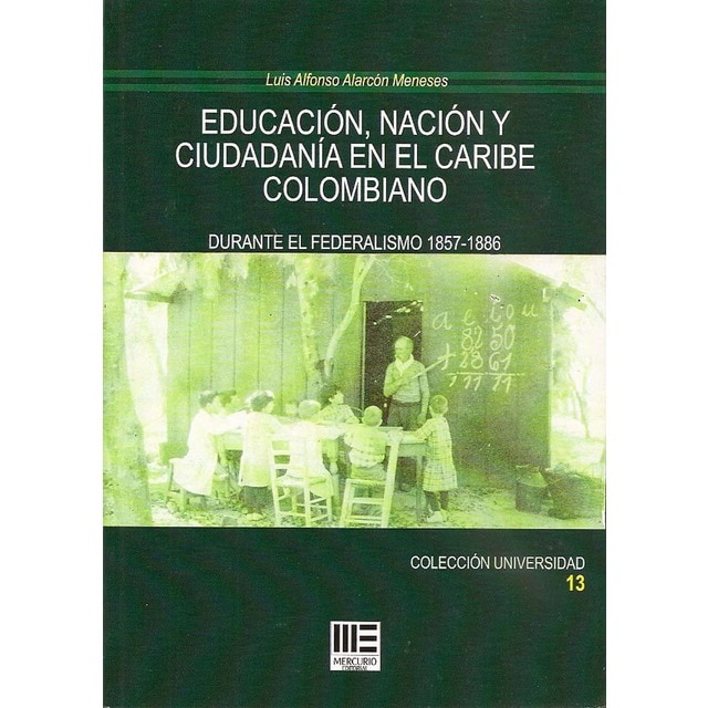 Imagen 0 de Educación, nación y ciudadanía en el caribe colomb