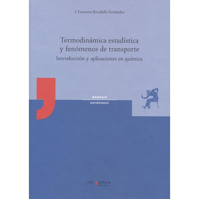 Imagem 0 de Termodinámica Estadística Y Fenómenos De Transporte: Introducción Y Aplicaciones En Química