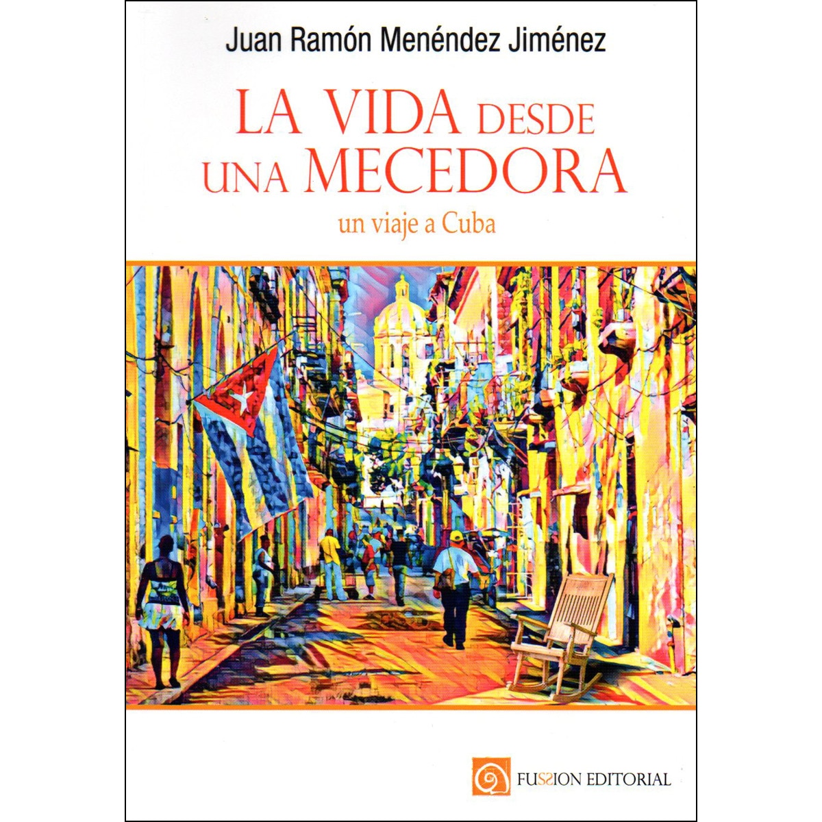 Imagem 0 de La vida desde una mecedora