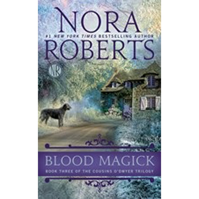 Blood Magick: Book Three Of The Cousins O  Dwyer 1