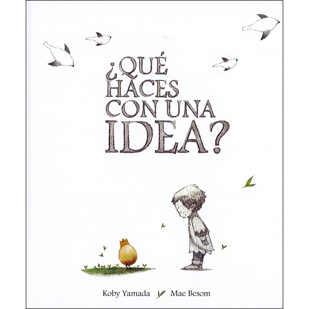 ¿Qué haces con una idea? (Capa dura) 1