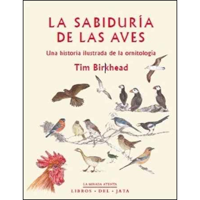 Imagem 0 de La Sabiduría De Las Aves: Una Historia Ilustrada De La Ornitología