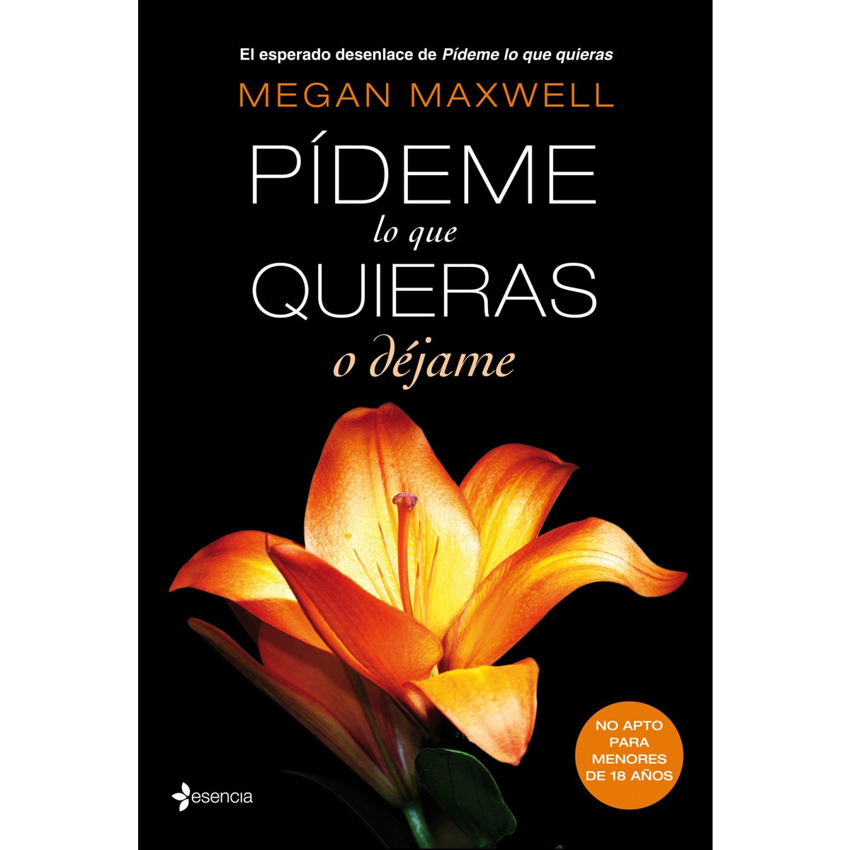 Pídeme lo que quieras o déjame(Tapa blanda) 1
