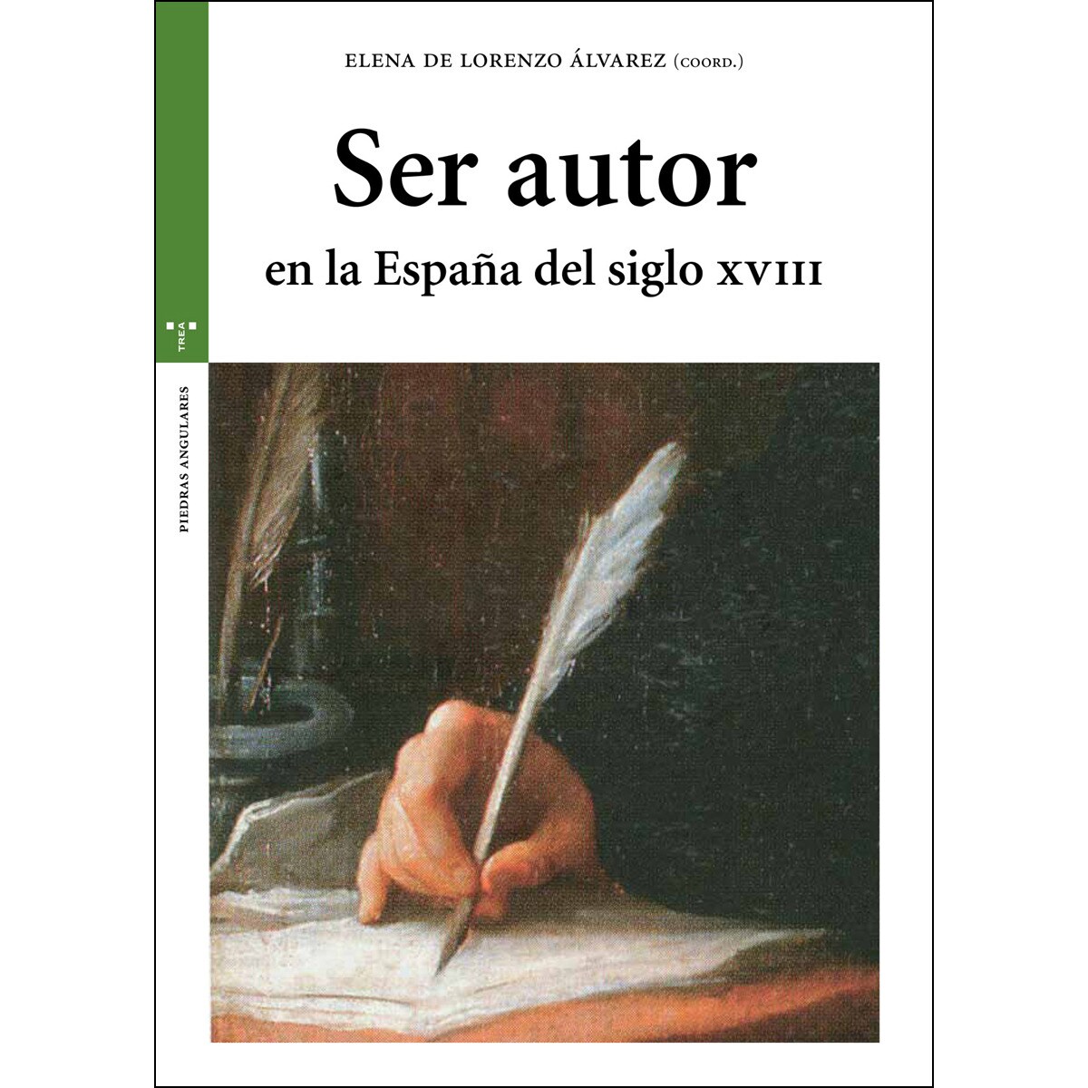 Ser autor en la España del siglo XVIII (Capa mole com abas) 1