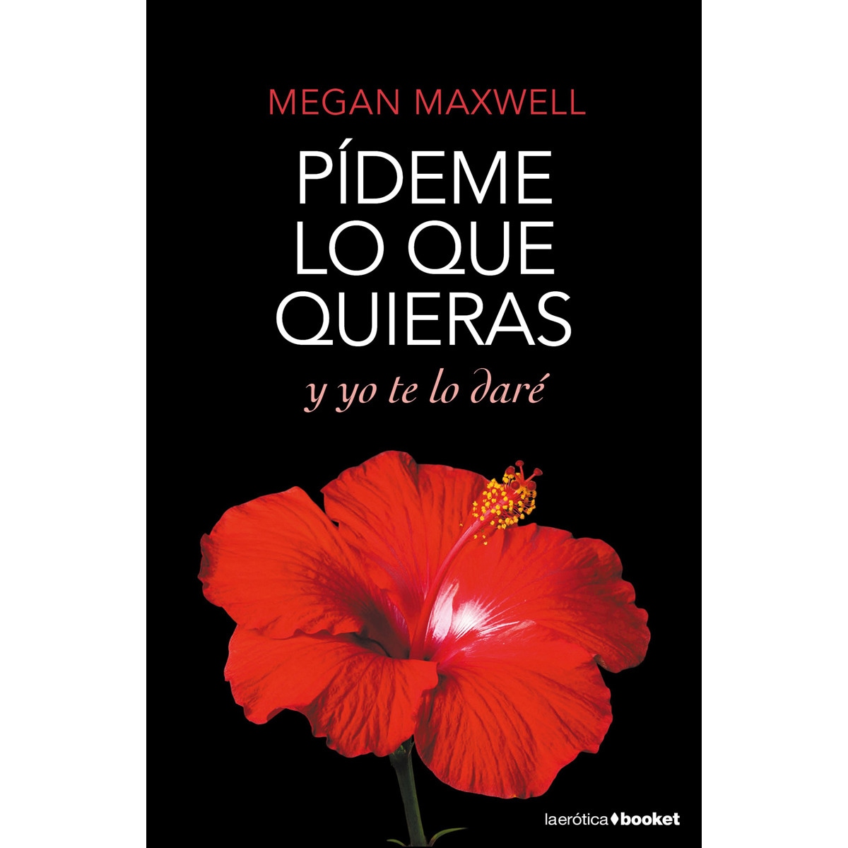 Pídeme lo que quieras y yo te lo daré (Bolsillo) (Tapa blanda) 1