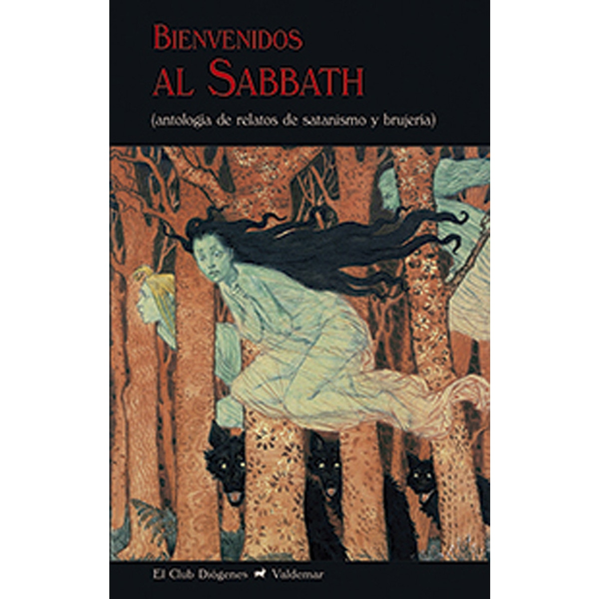 Imagem 0 de Bienvenidos al sabbath: (antología de relatos de satanismo y brujería)(Bolsillo) (Tapa dura)