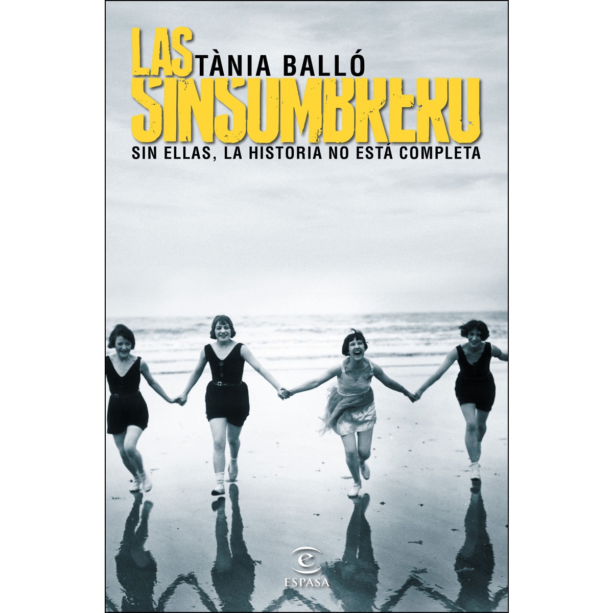 Imagem 0 de Las sinsombrero: Sin ellas, la historia no está completa (Capa mole com abas)