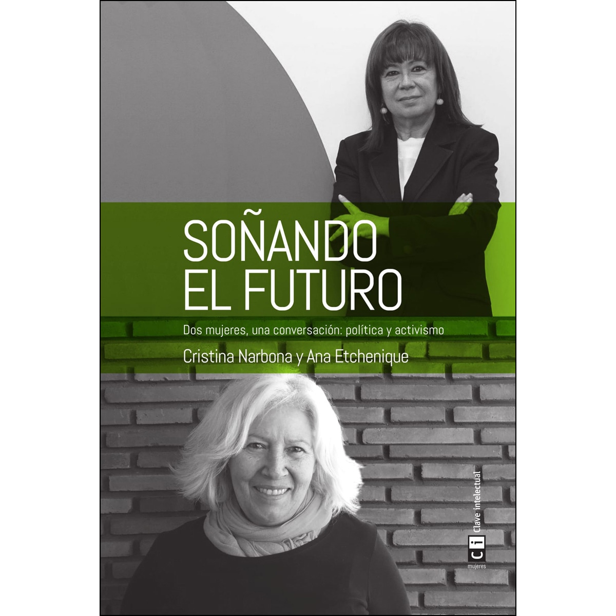 Imagem 0 de Soñando El Futuro: Dos Mujeres. Una Conversación: Política Y Activismo