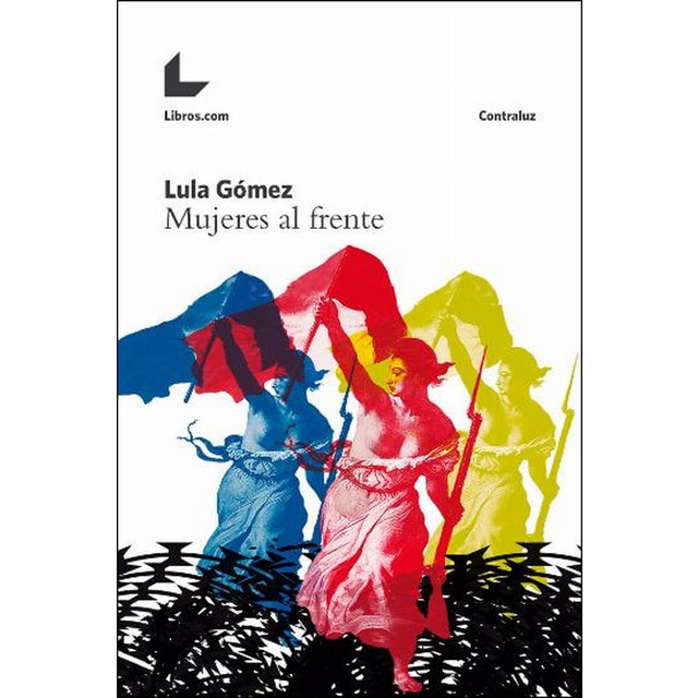 Imagen 0 de Mujeres al frente: La ley de las más nobles (Tapa blanda)