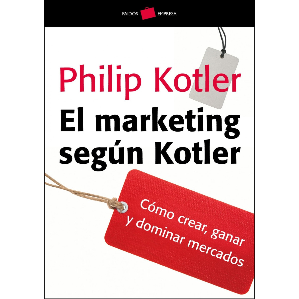 El marketing según Kotler: Cómo crear, ganar y dominar los mercados (Capa mole com abas) 1