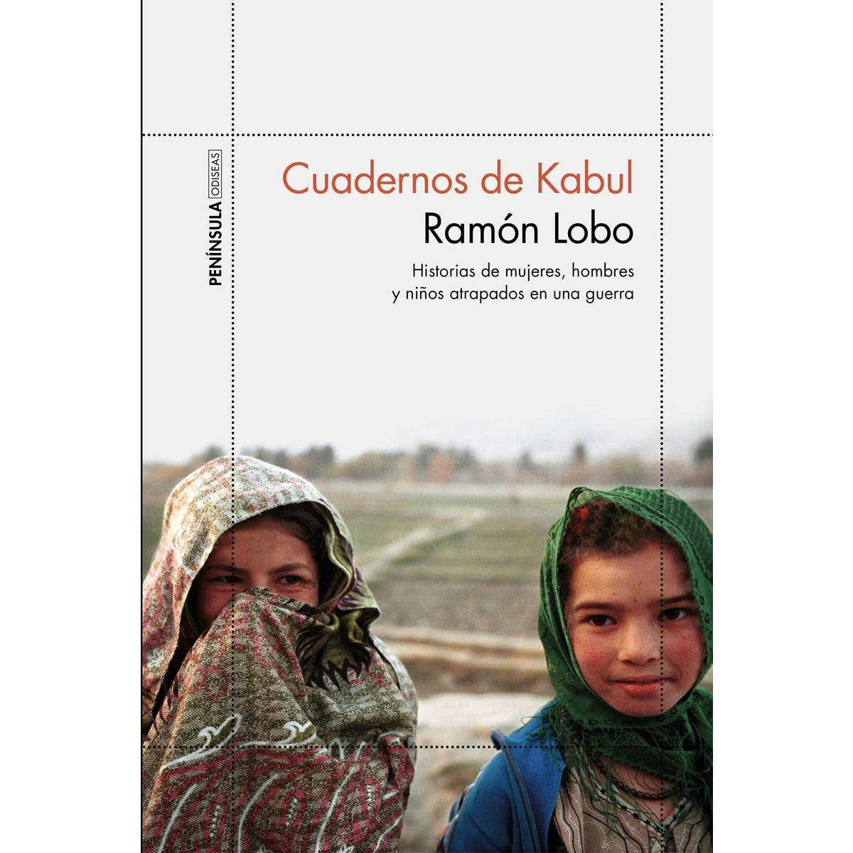 Imagem 0 de Cuadernos de Kabul: Historias de mujeres, hombres y niños atrapados en una guerra (Capa mole com abas)