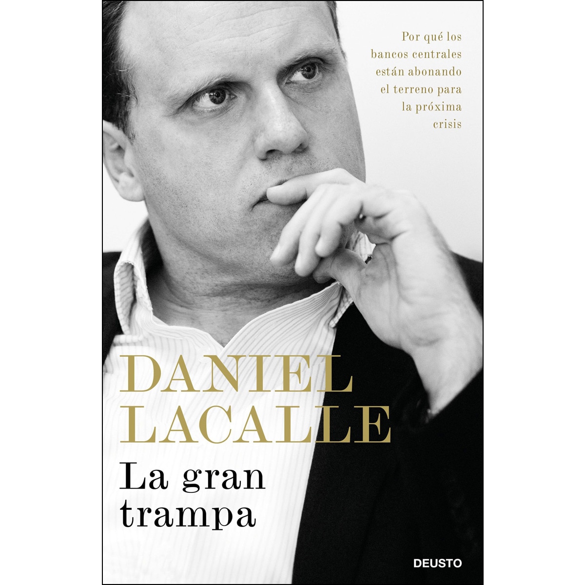 La gran trampa: Por qué los bancos centrales están abonando el terreno para la próxima crisis (Capa mole com abas) 1