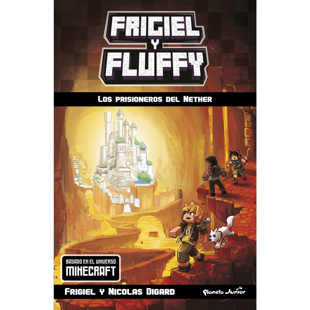 Minecraft. Frigiel y Fluffy. Los prisioneros del Nether (Capa mole com abas) 1