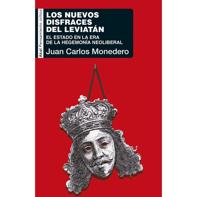 Imagem 0 de Los nuevos disfraces del Leviatán: El Estado en la era de la hegemonía neoliberal (Capa mole com abas)