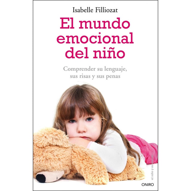 Imagen 0 de El mundo emocional del niño: Comprender su lenguaje, sus risas y sus penas