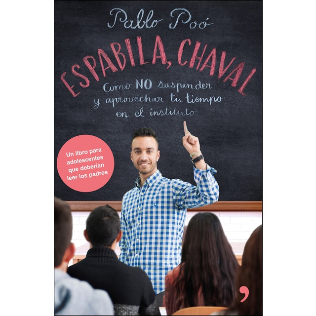 Imagem 0 de Espabila chaval: Cómo NO suspender y aprovechar tu tiempo en el instituto (Capa mole com abas)