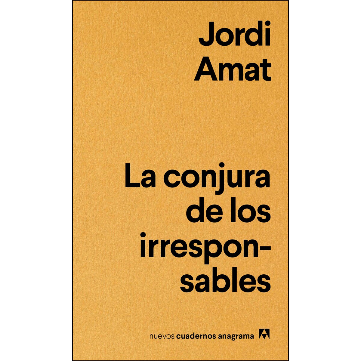 Imagem 0 de La conjura de los irresponsables(Tapa blanda)