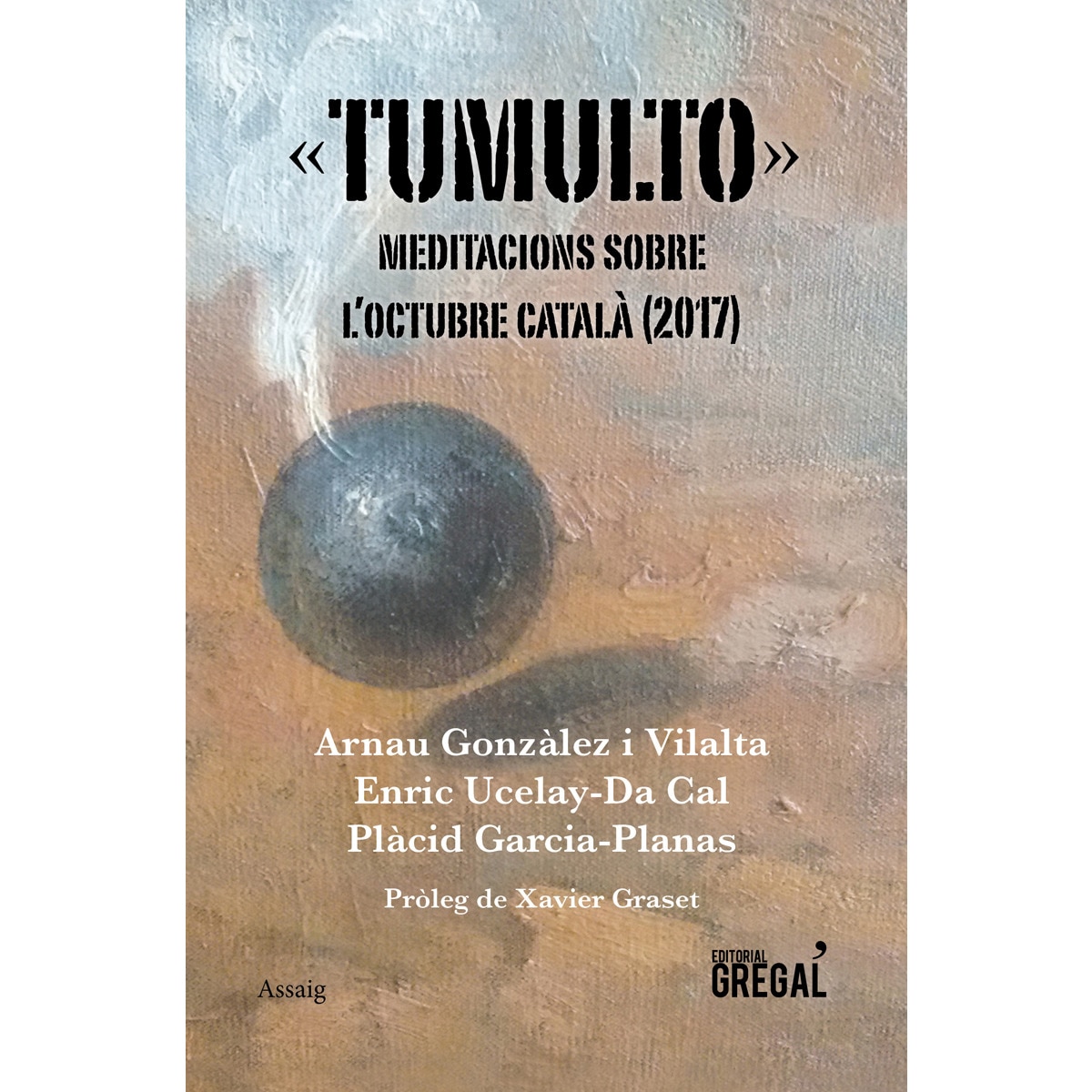 Imagem 0 de Tumulto: Meditacions Sobre L'Octubre Català  (2017)