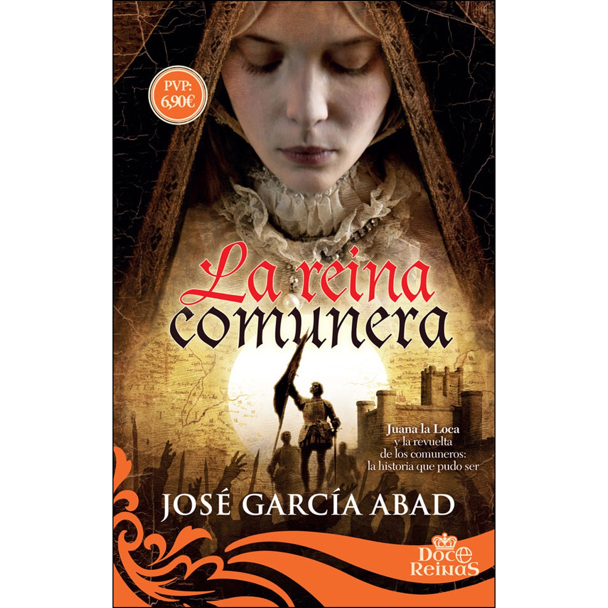 Imagem 0 de La Reina Comunera: Juana La Loca Y La Revuelta De Los Comuneros: La Historia Que Pudo Ser (Bolso)