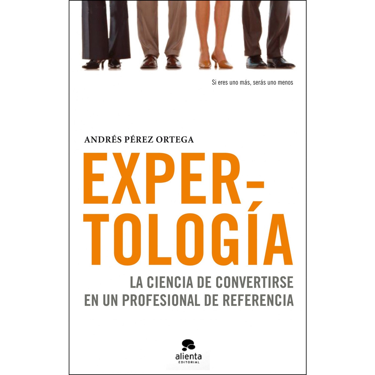 Expertología: La  ciencia de convertirse en un profesional de referencia (Capa mole com abas) 1