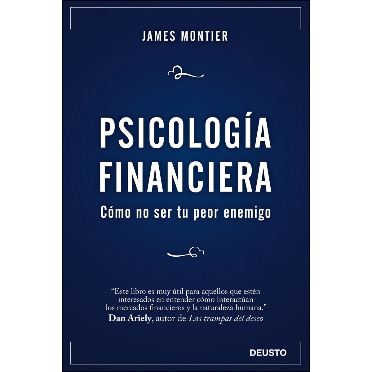 Imagen 0 de Psicología Financiera: Cómo no ser tu peor enemigo  (Tapa blanda con solapas)