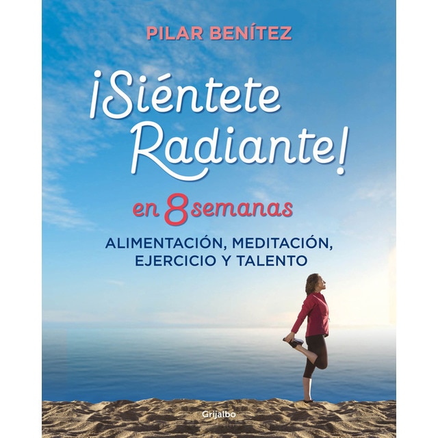 Imagem 0 de Siéntete radiante en 8 semanas: Alimentación, meditación, ejercicio y talento(Tapa blanda)